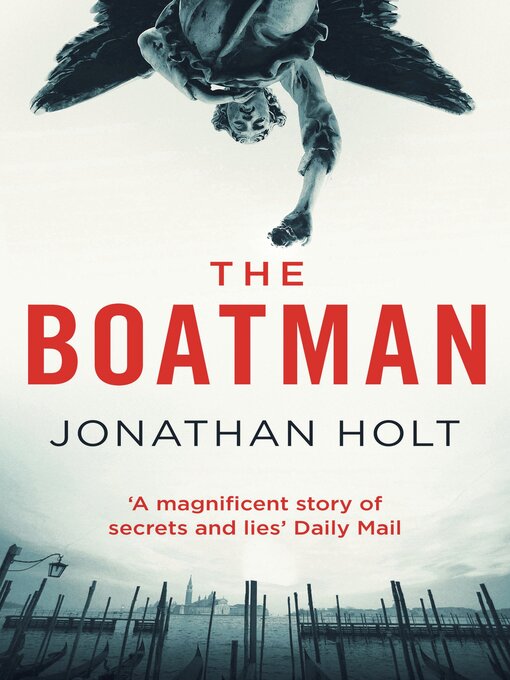Title details for The Boatman by Jonathan Holt - Available